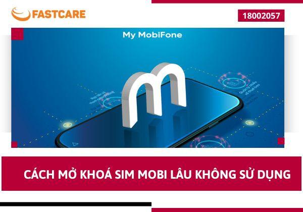 Mách bạn cách mở khóa SIM Mobi lâu không sử dụng đơn giản