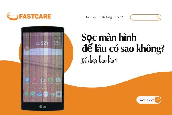 Sọc màn hình để lâu có sao không? Để được bao lâu?