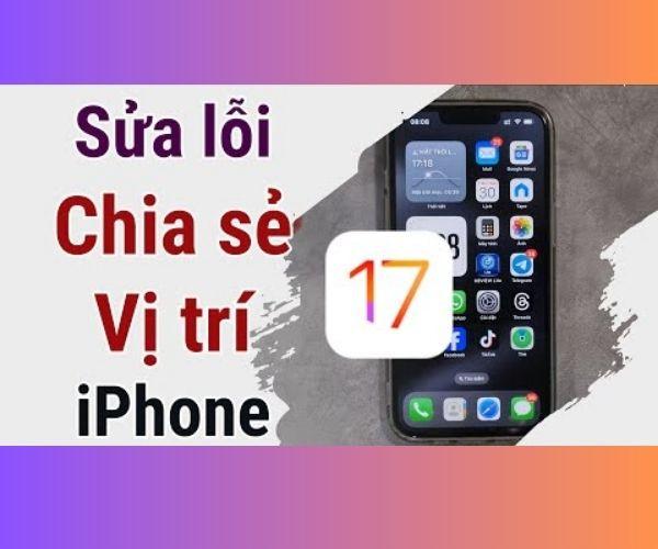 Cách khắc phục lỗi không thể chia sẻ vị trí trên iPhone