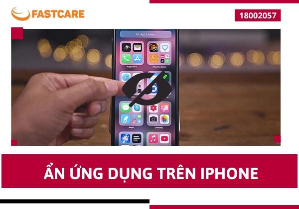 Mách bạn cách ẩn ứng dụng trên iPhone đơn giản và hiệu quả