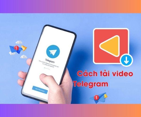 Cách tải video Telegram qua link về điện thoại, máy tính