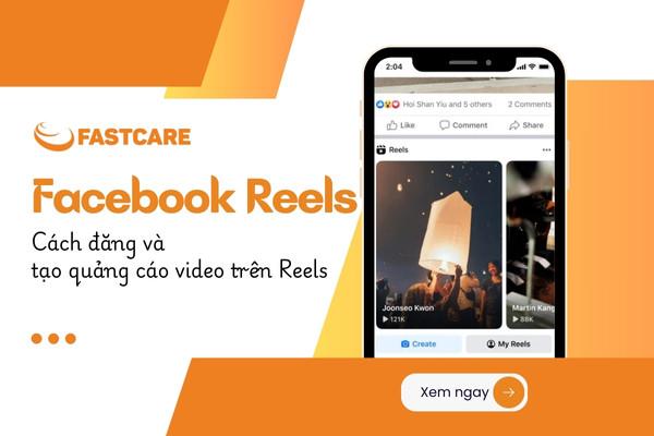 Facebook Reels là gì? Cách sử dụng Reels trên Facebook