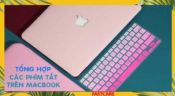 Tổng hợp phím tắt Macbook từ cơ bản đến nâng cao