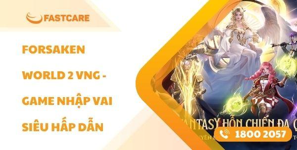 Forsaken World 2 VNG - Game nhập vai siêu hấp dẫn