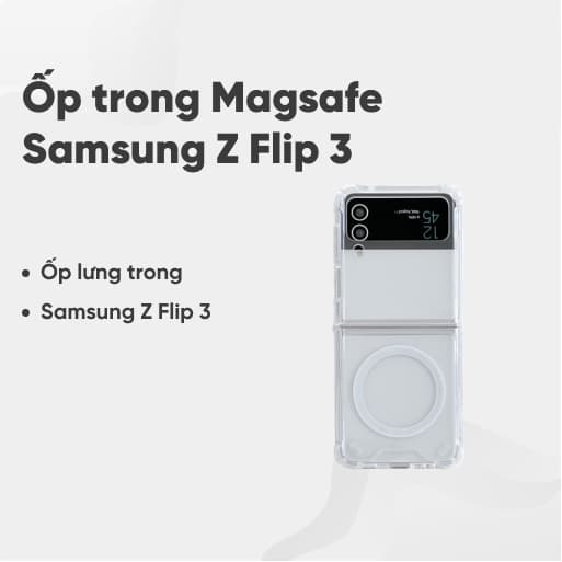Ốp trong Magsafe SS Z Flip 3
