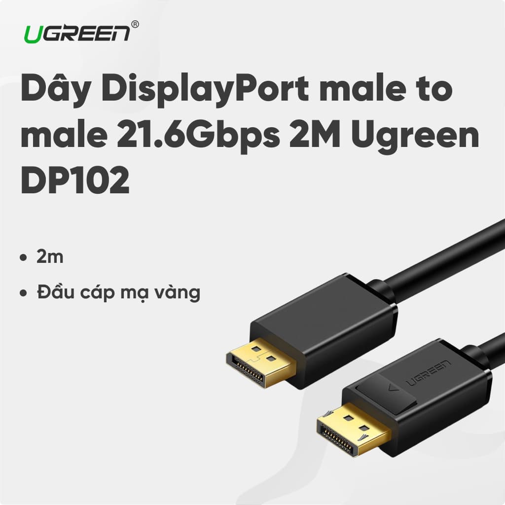 Dây DisplayPort male to male 21.6Gbps 2M Ugreen DP102
