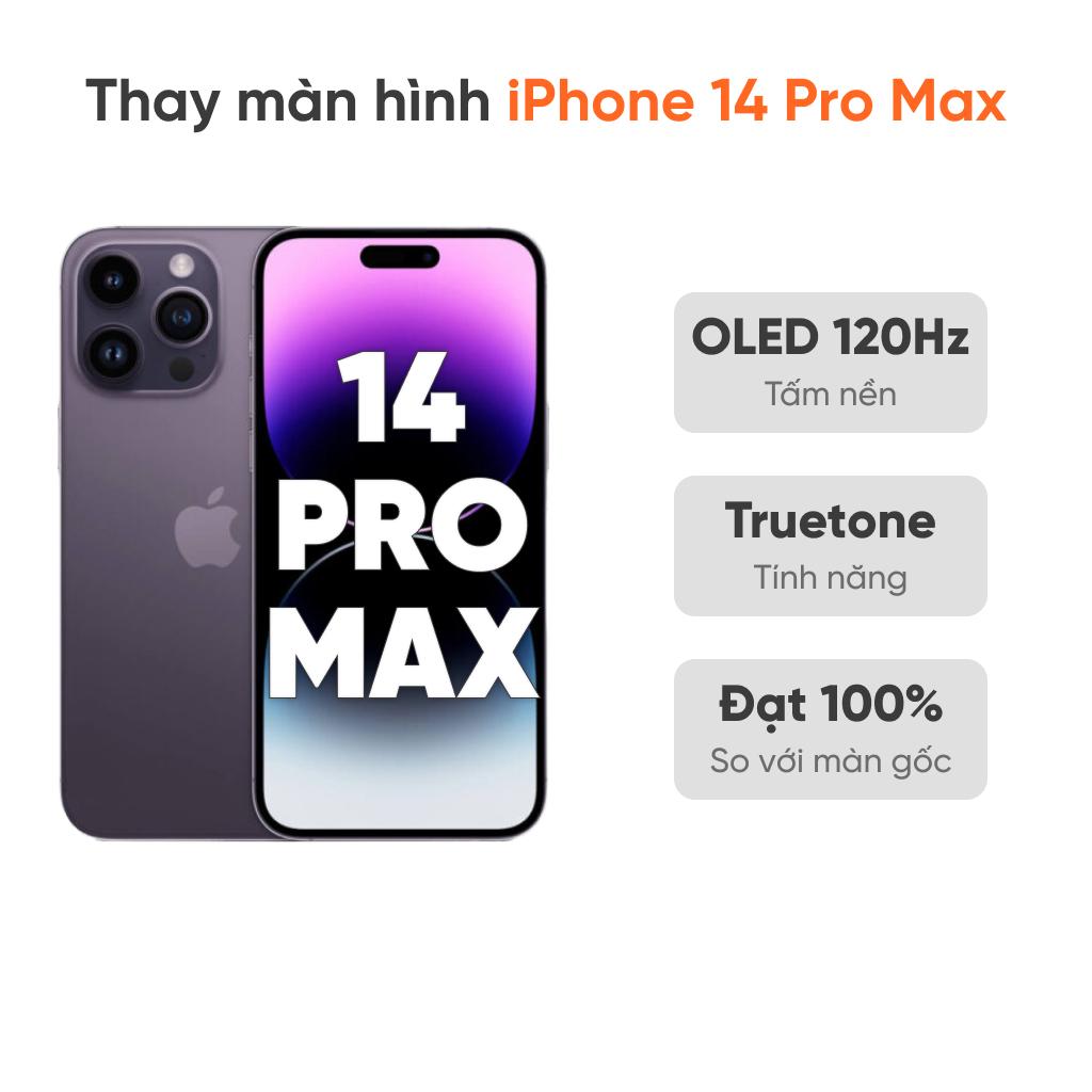 Thay màn hình iPhone 14 Pro Max