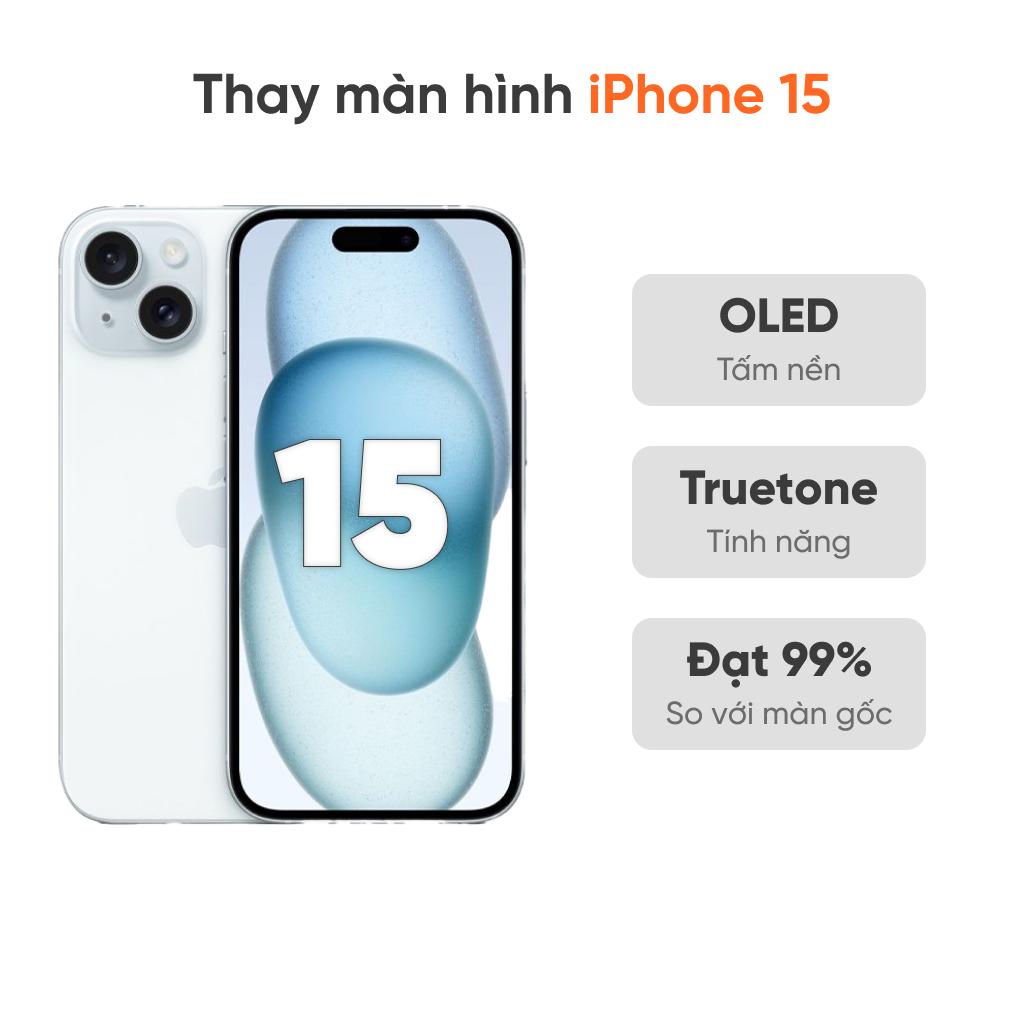 Thay màn hình iPhone 15