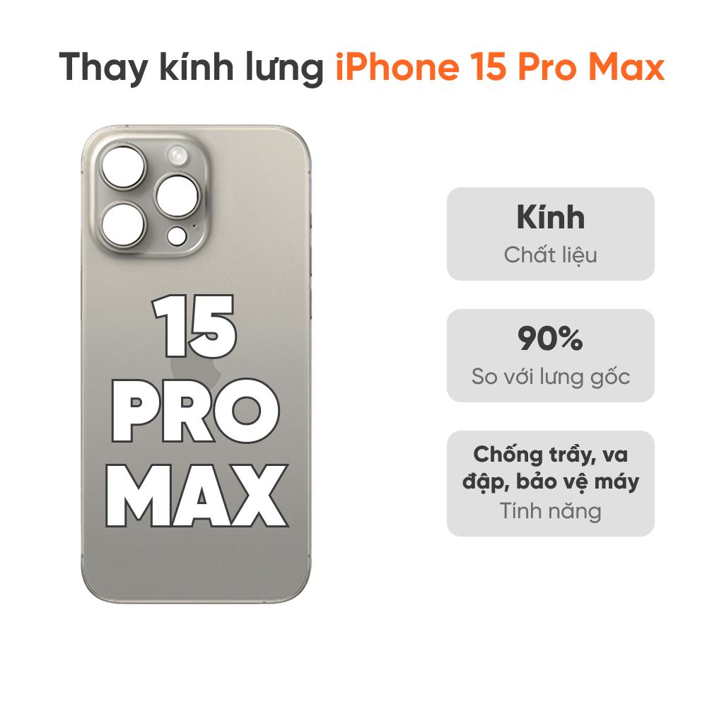 Thay kính lưng iPhone 15 Pro Max