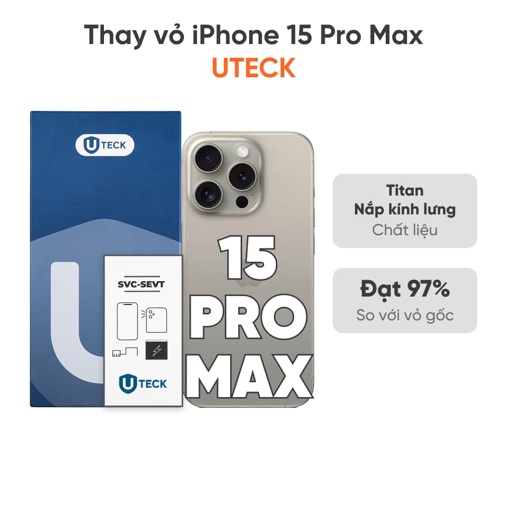 Thay vỏ iPhone 15 Pro Max loại UTECK