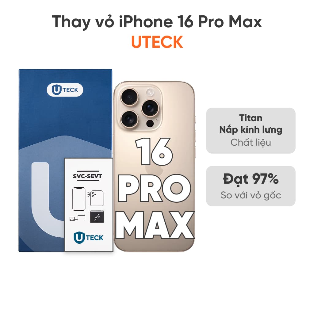Thay vỏ iPhone 16 Pro Max 4G loại UTECK