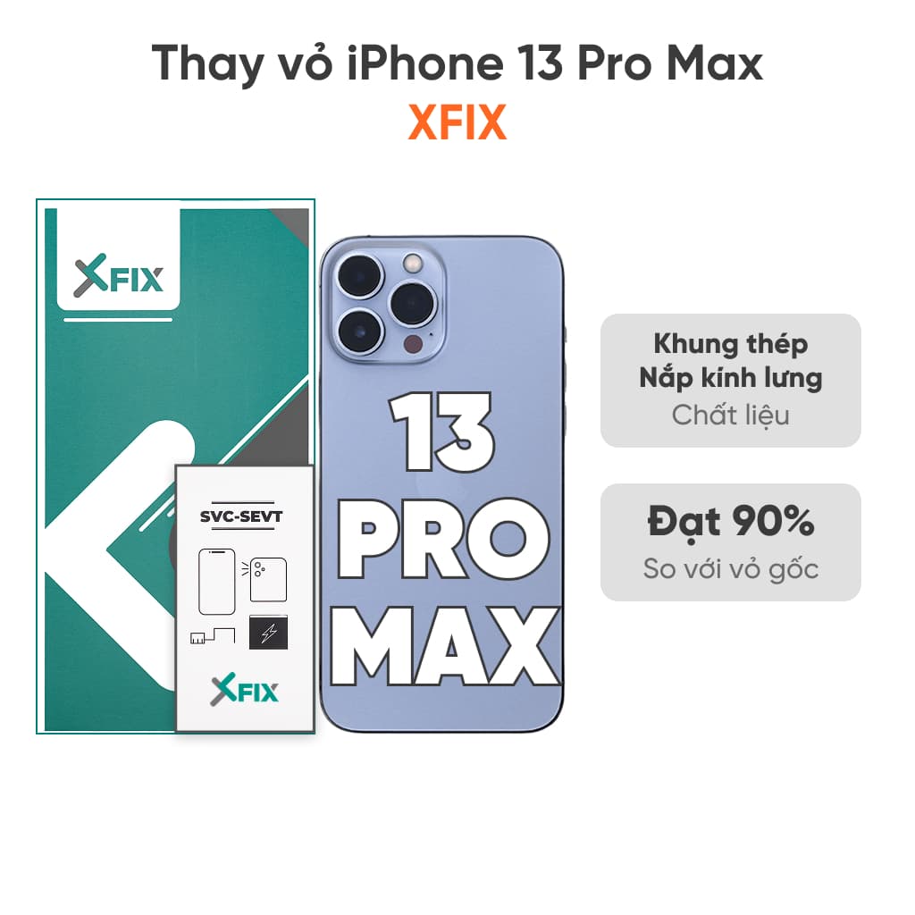 Thay vỏ iPhone 13 Pro Max 4G loại XFIX
