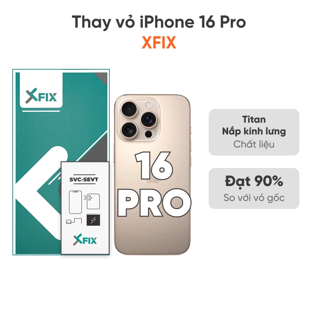 Thay vỏ iPhone 16 Pro 4G loại XFIX