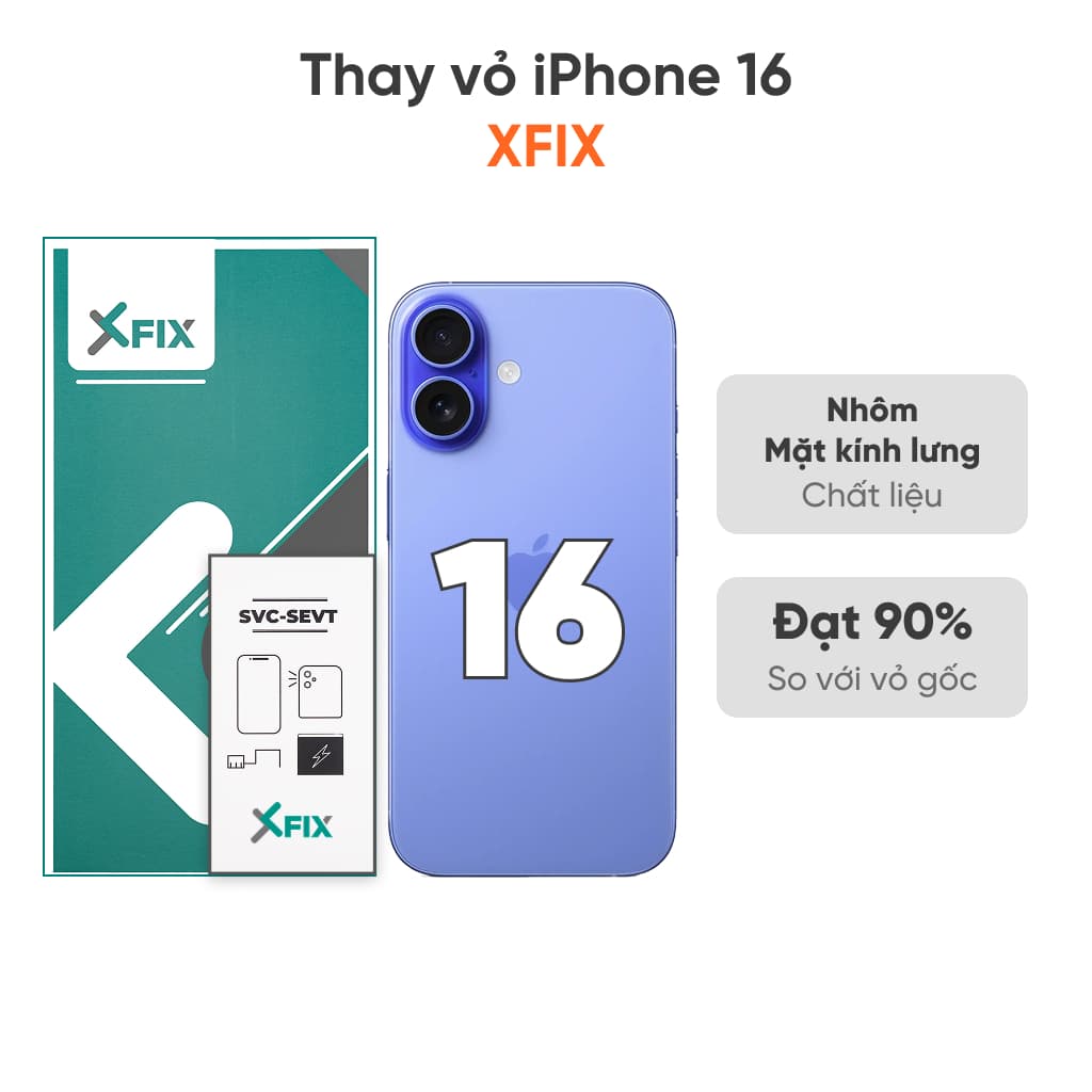 Thay vỏ iPhone 16 4G loại XFIX